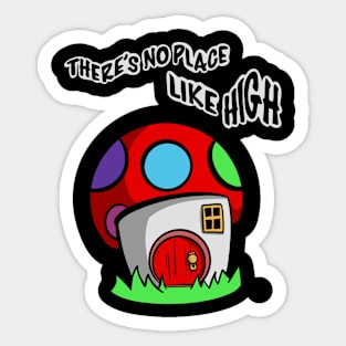 There’s no place like high Sticker